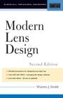 Modern Lens Design (McGraw-Hill Professional Engineering) By Warren Smith Cover Image