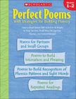 Perfect Poems With Strategies for Building Fluency: Grades 1–2: Easy-to-Read Poems With Effective Strategies to Help Students Build Word Recognition, Fluency, and Comprehension By Scholastic Inc., Scholastic Inc., Deborah Schecter (Editor) Cover Image
