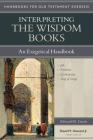 Interpreting the Wisdom Books: An Exegetical Handbook (Handbooks for Old Testament Exegesis) Cover Image