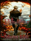 Jujutsu Kaisen Coloring Book: Amazing Book for All Ages and Fans Jujutsu Kaisen with High Quality Image.To Relax And Relieve Stress Cover Image