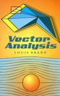 Vector Analysis (Dover Books on Mathematics) By Louis Brand Cover Image