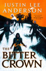 The Bitter Crown (The Eidyn Saga #2) By Justin Lee Anderson Cover Image
