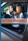 Dating Violence (Confronting Violence Against Women) By Laura La Bella Cover Image