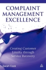Complaint Management Excellence: Creating Customer Loyalty Through Service Recovery Cover Image