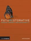 Futurestorative: Working Towards a New Sustainability Cover Image