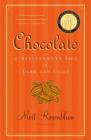 Chocolate: A Bittersweet Saga of Dark and Light By Mort Rosenblum Cover Image