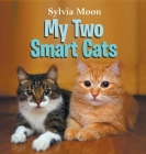 My Two Smart Cats By Sylvia Moon Cover Image