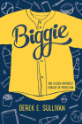 Biggie By Derek E. Sullivan Cover Image