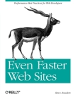 Even Faster Web Sites: Performance Best Practices for Web Developers By Steve Souders Cover Image