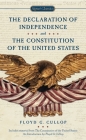 The Declaration of Independence and Constitution of the United States By Floyd G. Cullop (Introduction by), Floyd G. Cullop (Notes by) Cover Image