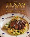 The Texas Food Bible: From Legendary Dishes to New Classics By Dean Fearing Cover Image