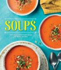 Soups: Delicious Homemade Soups for Every Season Cover Image