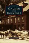 Camden and Rockport (Images of America) By Barbara F. Dyer Cover Image