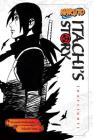 Naruto: Itachi's Story, Vol. 1: Daylight (Naruto Novels) Cover Image