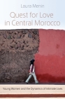 Quest for Love in Central Morocco: Young Women and the Dynamics of Intimate Lives (Gender) Cover Image