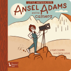 Little Naturalists: Ansel Adams and His Camera By Kate Coombs, Seth Lucas (Illustrator) Cover Image