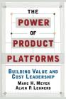 The Power of Product Platforms By Alvin P. Lehnerd, Marc H. Meyer Cover Image