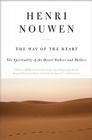The Way of the Heart: The Spirituality of the Desert Fathers and Mothers By Henri J. M. Nouwen Cover Image
