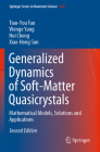 Generalized Dynamics of Soft-Matter Quasicrystals: Mathematical Models, Solutions and Applications By Tian-You Fan, Wenge Yang, Hui Cheng Cover Image