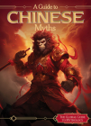A Guide to Chinese Myths By Amy Holt Cover Image