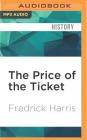 The Price of the Ticket: Barack Obama and Rise and Decline of Black Politics Cover Image