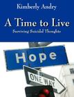 A Time to Live: Surviving Suicidal Thoughts Cover Image