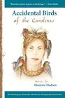 Accidental Birds of the Carolinas By Marjorie Hudson Cover Image