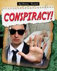 Conspiracy! By Charlie Samuels Cover Image