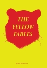 The Yellow Fables By Spencer Henderson Cover Image