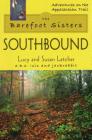 The Barefoot Sisters: Southbound By Lucy Letcher, Susan Letcher Cover Image