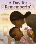 A Day for Rememberin': Inspired by the True Events of the First Memorial Day Cover Image