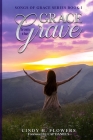 Grace From the Grave: Songs of Grace Book 1 By Cindy Flowers Cover Image