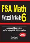 FSA Math Workbook for Grade 6: Abundant Exercises and Two Full-Length FSA Math Practice Tests By Reza Nazari, Michael Smith Cover Image