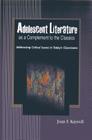 Adolescent Literature as a Complement to the Classics: Addressing Critical Issues in Today's Classrooms By Joan F. Kaywell Cover Image