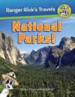 Ranger Rick's Travels: National Parks By Stacy Tornio, Ken Keffer Cover Image