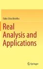Real Analysis and Applications By Fabio Silva Botelho Cover Image