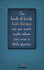 The Book of Luvely Irish Recipes Yer Ma Useta Make When You Were a Little Gurrier (Feckin' Collection) By Colin Murphy, Donal O'Dea Cover Image