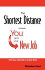 The Shortest Distance between You and your New Job By Christine Posti Cover Image