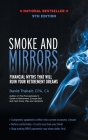 Smoke and Mirrors: Financial Myths That Will Ruin Your Retirement Dreams, 9th Edition By David Trahair Cover Image