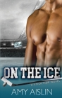 On the Ice By Amy Aislin Cover Image