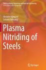 Plasma Nitriding of Steels (Topics in Mining) By Hossein Aghajani, Sahand Behrangi Cover Image