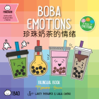 Bitty Bao Boba Emotions: A Bilingual Book in English and Mandarin with Simplified Characters and Pinyin By Lacey Benard, Lulu Cheng, Lacey Benard (Illustrator) Cover Image