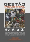 Gestão Industrial de A a Z By Rodrigo Vargas Cover Image