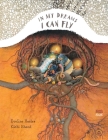 In My Dreams I Can Fly By Eveline Hasler, Käthi Bhend  (Illustrator) Cover Image