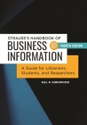 Strauss's Handbook of Business Information: A Guide for Librarians, Students, and Researchers Cover Image