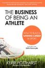 The Business of Being an Athlete By Kerri Pottharst Cover Image