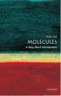 Molecules: A Very Short Introduction (Very Short Introductions) By Philip Ball Cover Image