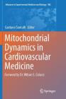 Mitochondrial Dynamics in Cardiovascular Medicine (Advances in Experimental Medicine and Biology #982) Cover Image
