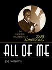 All of Me: The Complete Discography of Louis Armstrong (Studies in Jazz #51) By Jos Willems Cover Image