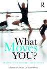 What Moves You?: Shaping your dissertation in dance Cover Image